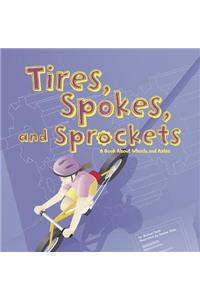 Tires, Spokes, and Sprockets