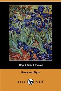 The Blue Flower (Dodo Press)
