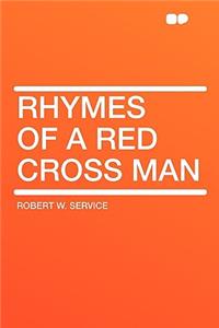 Rhymes of a Red Cross Man