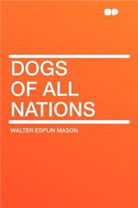 Dogs of All Nations