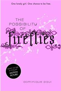 The Possibility of Fireflies