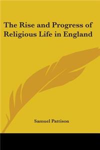 The Rise and Progress of Religious Life in England