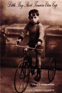 Little Boy-Short Trousers-Eton Cap: This I Remember