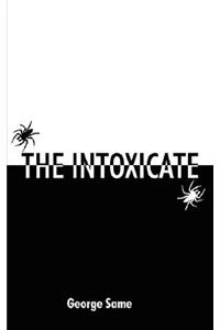 The Intoxicate