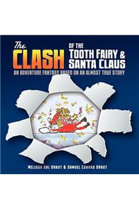The Clash of the Tooth Fairy & Santa Claus