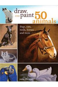 Draw and Paint 50 Animals