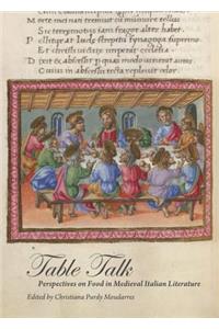 Table Talk: Perspectives on Food in Medieval Italian Literature