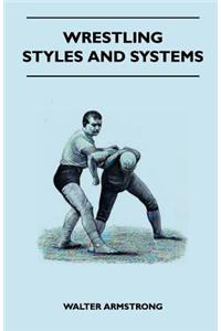 Wrestling - Styles And Systems