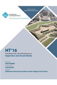 HT 16 27th ACM Conference on Hypertext & Social Media