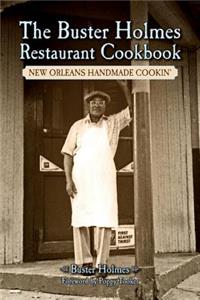 Buster Holmes Restaurant Cookbook: New Orleans Handmade Cookin'