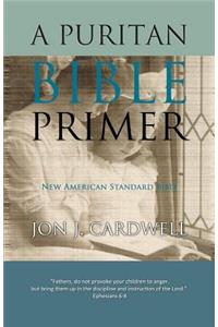 A Puritan Bible Primer