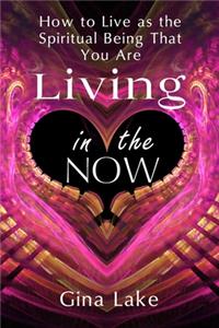 Living in the Now