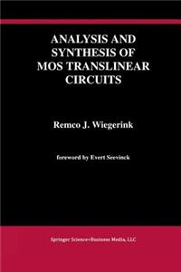 Analysis and Synthesis of Mos Translinear Circuits