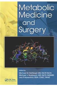 Metabolic Medicine and Surgery