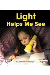 Light Helps Me See