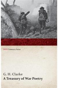 Treasury of War Poetry: British and American Poems of the World War 1914-1917 (Wwi Centenary Series)