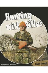 Hunting with Rifles