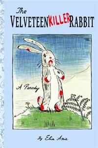 Velveteen Killer Rabbit