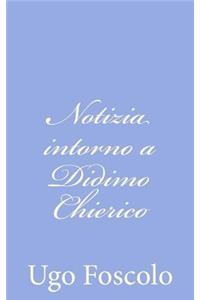 Notizia intorno a Didimo Chierico