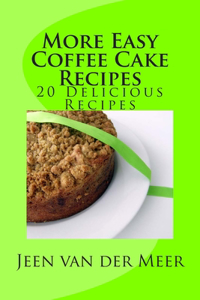 More Easy Coffee Cake Recipes