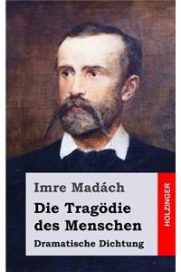 Die Tragödie des Menschen
