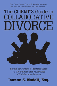 Client's Guide to Collaborative Divorce