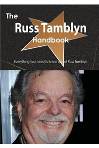 The Russ Tamblyn Handbook - Everything You Need to Know about Russ Tamblyn