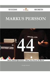 Markus Persson: 44 Most Asked Questions ...