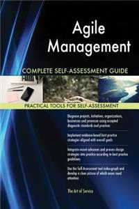 Agile Management Complete Self-Assessment Guide