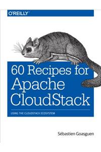 60 Recipes for Apache Cloudstack