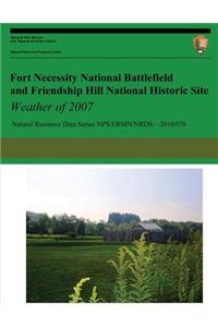 Fort Necessity National Battlefield and Friendship Hill National Historic Site Weather of 2007