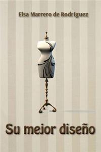 Su mejor diseño