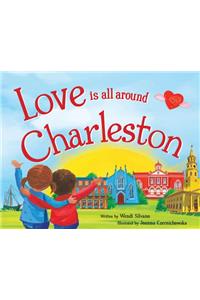 Love Is All Around Charleston