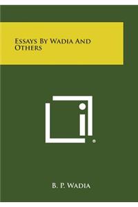 Essays by Wadia and Others