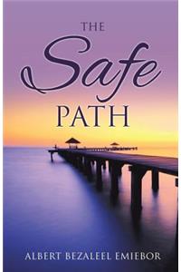 The Safe Path