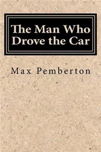 The Man Who Drove the Car
