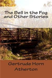 The Bell in the Fog and Other Stories