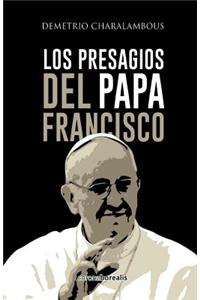 Los presagios del Papa Francisco