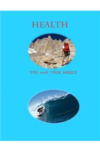 Health--You and Your World