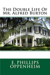 The Double Life of Mr. Alfred Burton