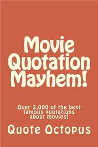 Movie Quotation Mayhem!