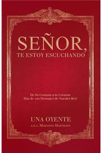 Señor, te estoy escuchando