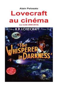 Lovecraft au cinéma (La suite 2008_2015)