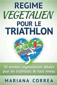 REGIME VEGETALIEN Pour Le TRIATHLON
