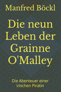 Die neun Leben der Grainne O'Malley