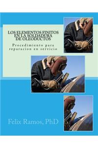 Elementos Finitos en la Soldadura de Oleoductos