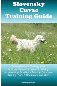 Slovensky Cuvac Training Guide Slovensky Cuvac Training Book Includes