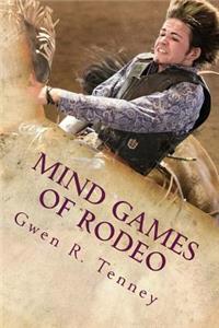 Mind Games of Rodeo