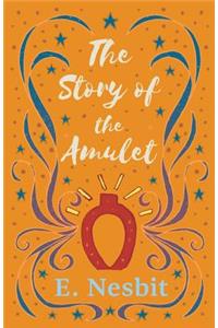 The Story of the Amulet