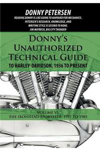 Donny's Unauthorized Technical Guide to Harley-Davidson, 1936 to Present